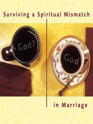 cover image of Surviving a Spiritual Mismatch in Marriage